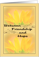 Encouragement Between Friendship And Hope card