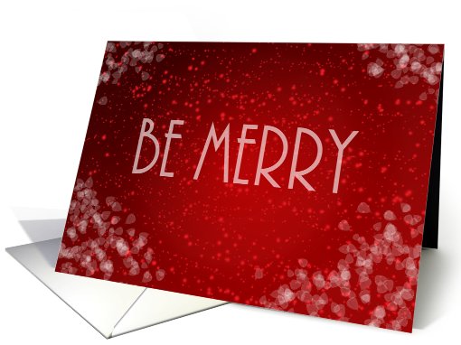 Merry Christmas - Be Merry card (723096)