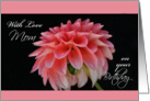 With Love Mom on your Birthday, Pink dahlia card