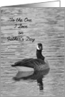 To The One I Love on Father’s Day, BW Goose card