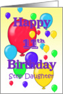 Happy 11th Birthday Step Daughter, balloons card