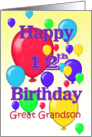 Happy 12th Birthday Great Grandson, balloons card