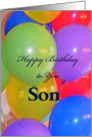 Happy Birthday to you Son, Colorful Balloons card