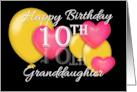 Granddaughter 10th Birthday Balloons and hearts card
