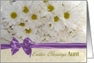 Easter Blessings, Aunt, white daisies card