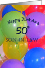 50th Birthday Son-in-law, Balloons card
