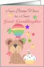 Great Granddaughter Sweetest Birthday Wishes Bear Balloon Cupcake card