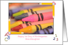 Granddaughter 1st Day Kindergarten, crayons, pencils card