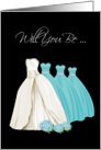 Will You Be My Bridesmaid Turquoise, Invitation Card