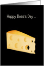 Big Cheese Boss’s Day card