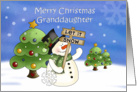 Granddaughter Merry Christmas Snowman, trees card