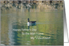 Husband, Man I Love, Father’s Day, Canadian Goose card