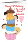 Happy 75th Birthday Great Grandma, Cupcakes, kids card