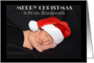 Merry Christmas to the New Grandparents, Baby with Santa Hat card