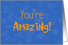 You’re Amazing! Caregiver, Blue, Orange, Stars card