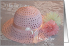 Happy Easter Hat Daughter, Easter hat, lace, and flowers card
