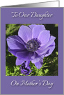 To Our Daughter On Mother’s Day, Purple Anemone card