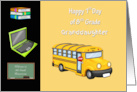 Granddaughter 1st Day of 8th Grade Books Computer Bus Chalkboard card