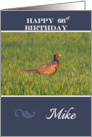 66th Birthday Mike with Pheasant in Grass card