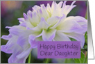 Daughter Birthday for Dear with pale purple dahlia blurry background card