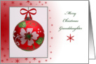 Merry Christmas Granddaughter, red bulb with red snowflakes card