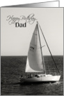 Dad Sailboat Birthday, BW sailboat on water card