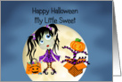 Happy Halloween My Little Sweet, Scary Girl card