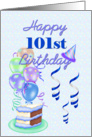 Happy 101st Birthday, with balloons and cake card