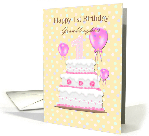 Granddaughter 1st Birthday, pink cake and balloons card (1043913)