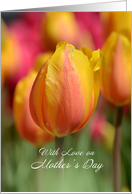 With Love on Mother’s Day, pink & yellow tulips card