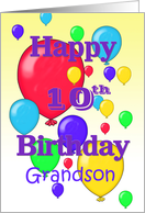 Happy 10th Birthday Grandson, Balloons card