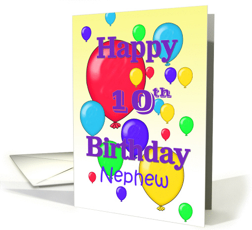 Happy 10th Birthday Nephew, Balloons card (1157546)