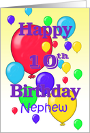 Happy 10th Birthday Nephew, Balloons card