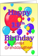 Happy 11th Birthday Great Granddaughter, balloons card