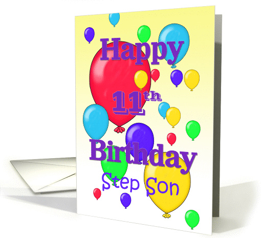 Happy 11th Birthday Step Son, balloons card (1158138)