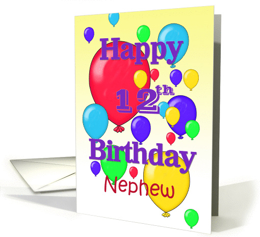 Happy 12th Birthday Nephew, balloons card (1158550)