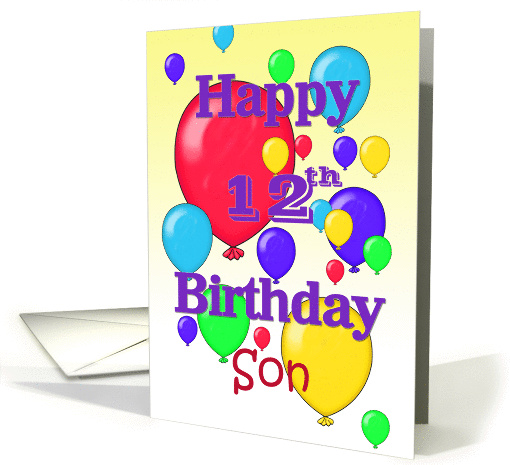 Happy 12th Birthday Son, balloons card (1158602)