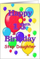 Happy 13th Birthday Step Daughter, balloons card