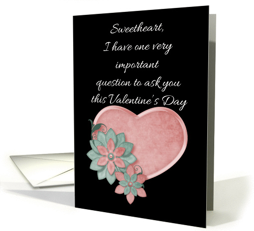 Sweetheart An Important Question Valentine card (1220358)