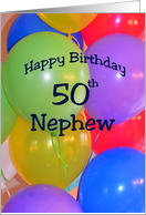 50th Birthday Nephew, Balloons card