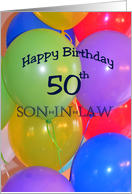 50th Birthday Son-in-law, Balloons card