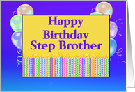 Step Brother Birthday, candles, balloons card