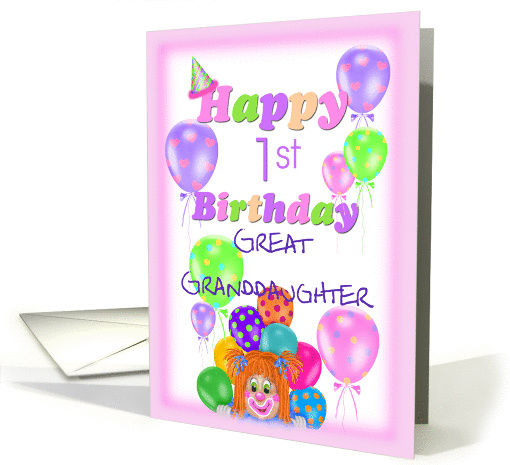 Great Granddaughter's 1st Birthday, Balloons and Clown card (1257436)
