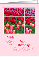 Dear Friend Birthday, Tulips card