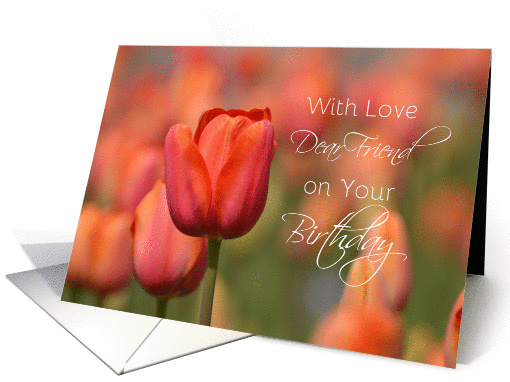 Dear Friend Birthday, Tulips card (1282376)