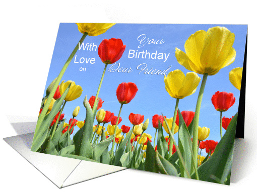 Dear Friend Birthday, Tulips card (1282380)