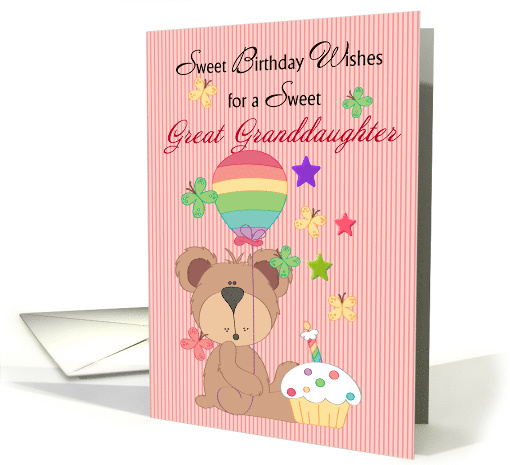 Great Granddaughter Sweetest Birthday Wishes Bear Balloon Cupcake card