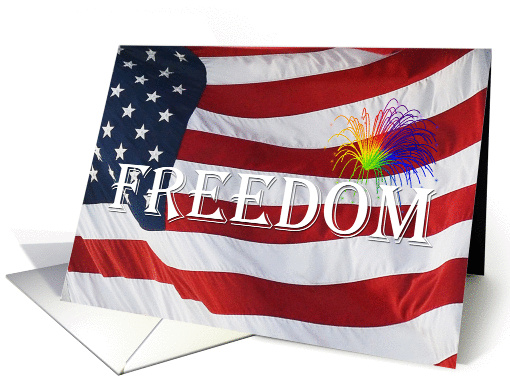 4th of July Freedom, US Flag & Fireworks card (1304580)