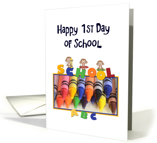 Happy 1st Day of School, crayons card (1312548)
