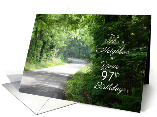 Neighbor's 97th Birthday, country road card (1313622)